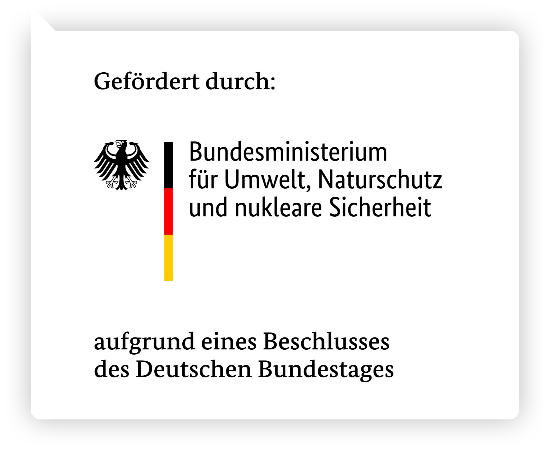 Gefördert durch Budesministerium für Umwelt, Naturschutz, Bau und Reaktorsicherheit